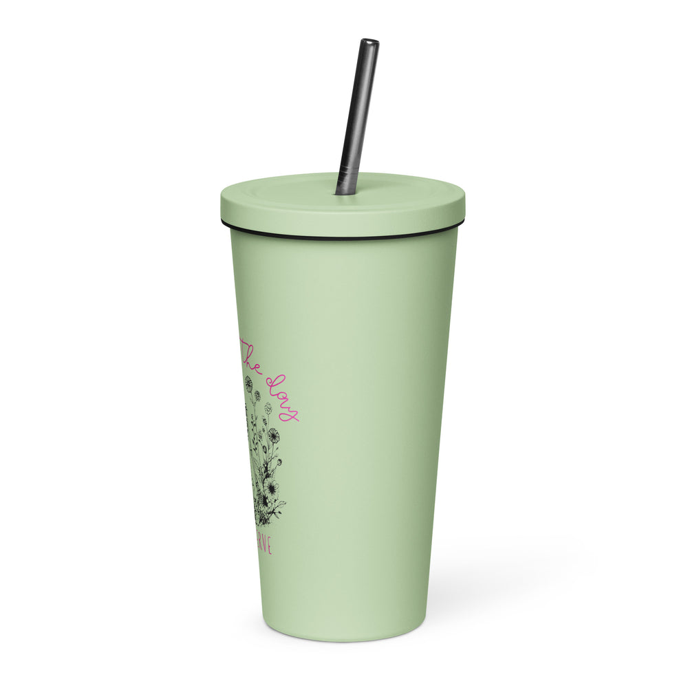 Have The Day You Deserve Insulated Tumbler