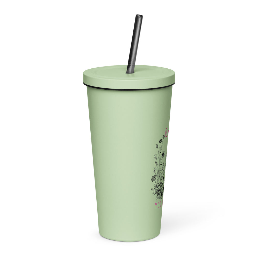 Have The Day You Deserve Insulated Tumbler