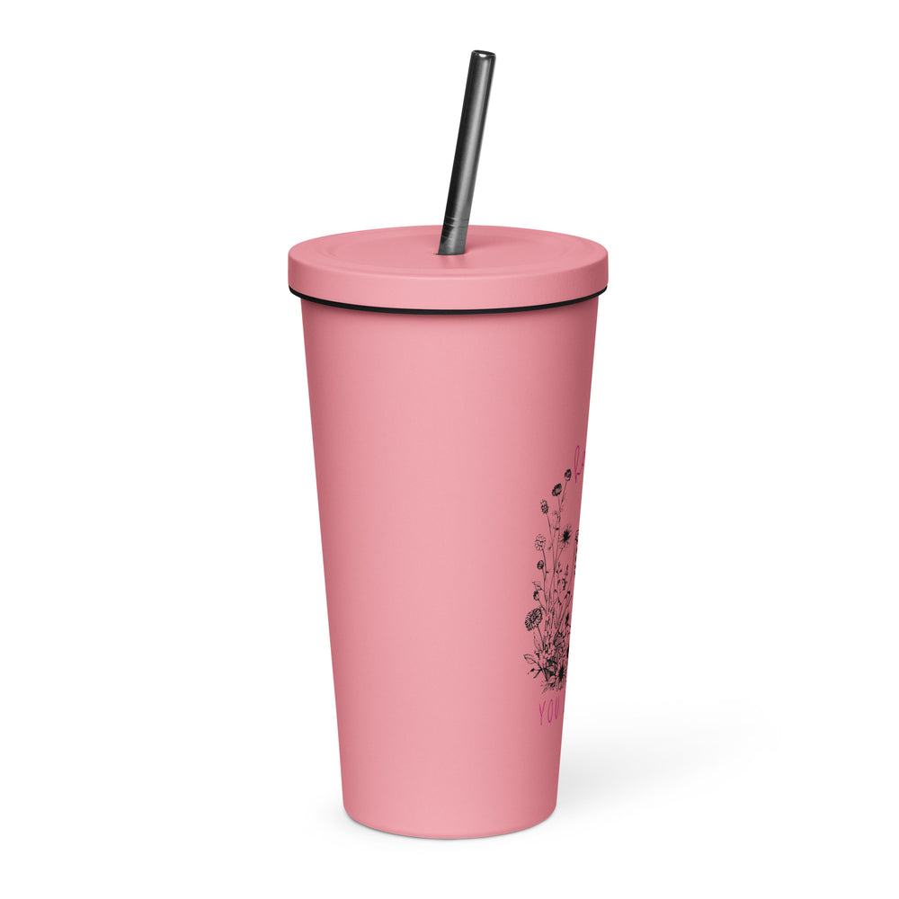 Have The Day You Deserve Insulated Tumbler