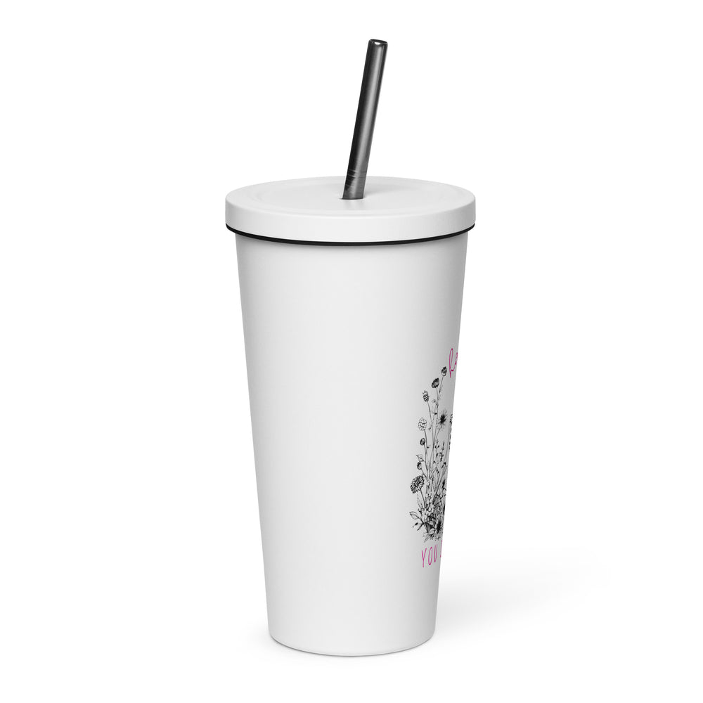 Have The Day You Deserve Insulated Tumbler