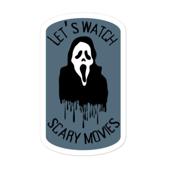 Let's Watch Scary Movies Sticker