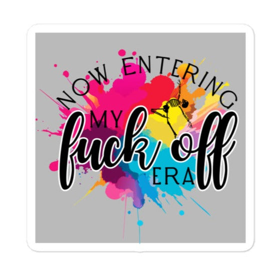 My Fuck Off Era Sticker