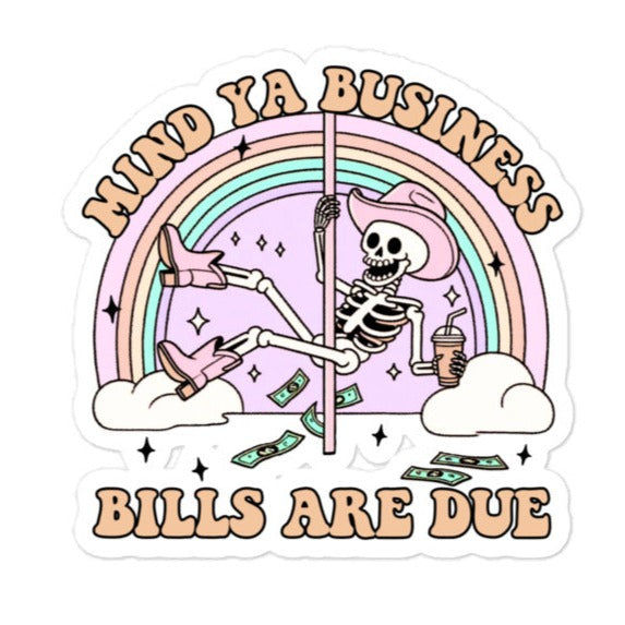 Bills Are Due Sticker