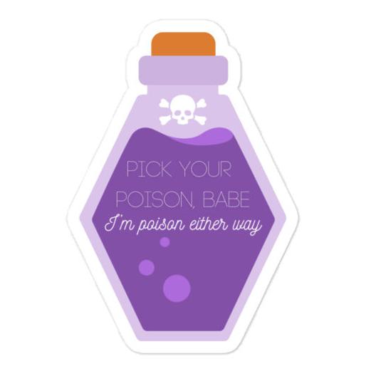 Pick Your Poison, Babe Sticker