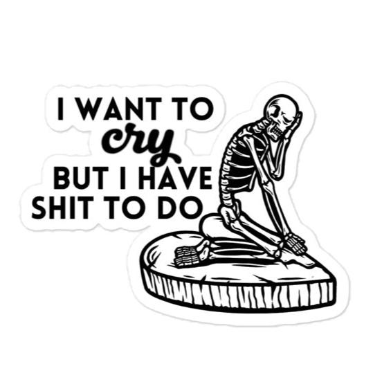 I Want To Cry Sticker