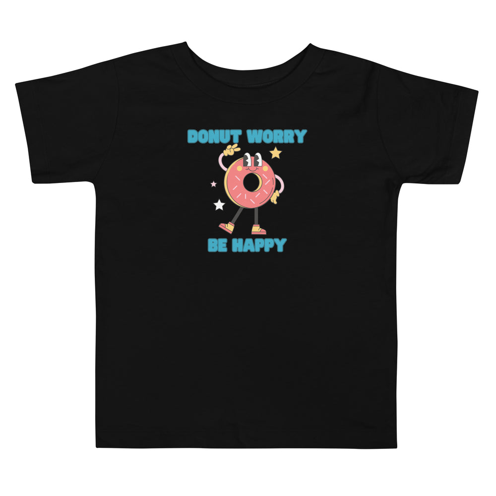 Donut Worry Be Happy Toddler Tee