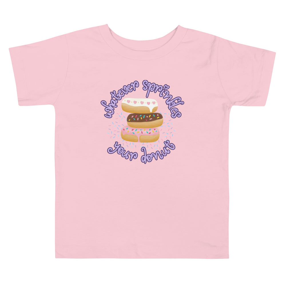 Whatever Sprinkles Your Donut Toddler Tee