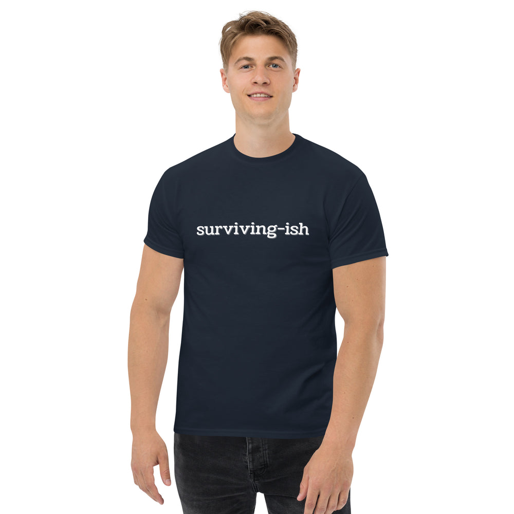 Surviving-ish T-Shirt