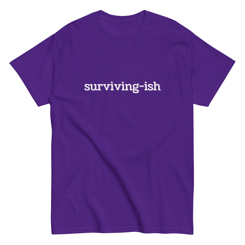 Surviving-ish T-Shirt