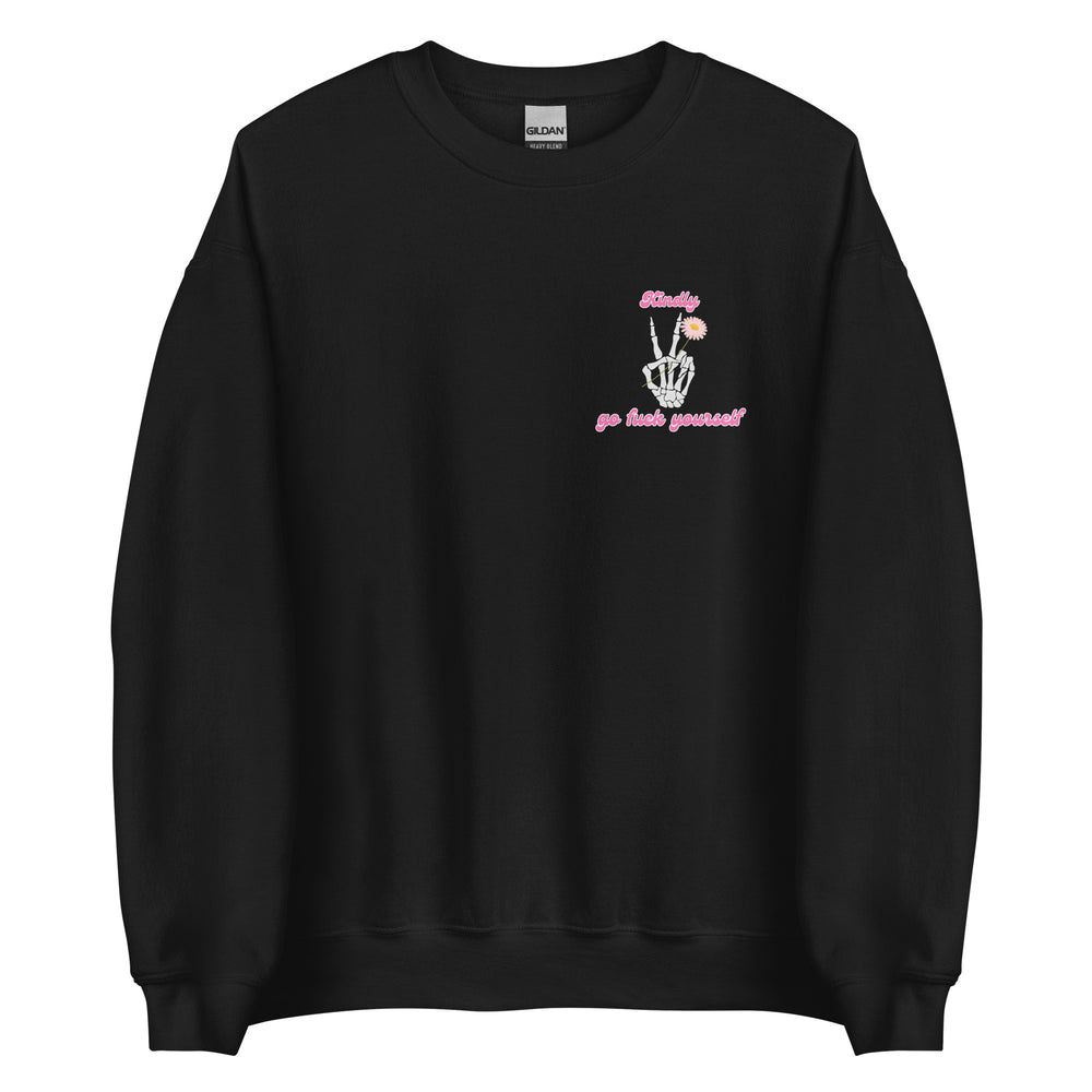 Kindly Go F*ck Yourself Sweatshirt