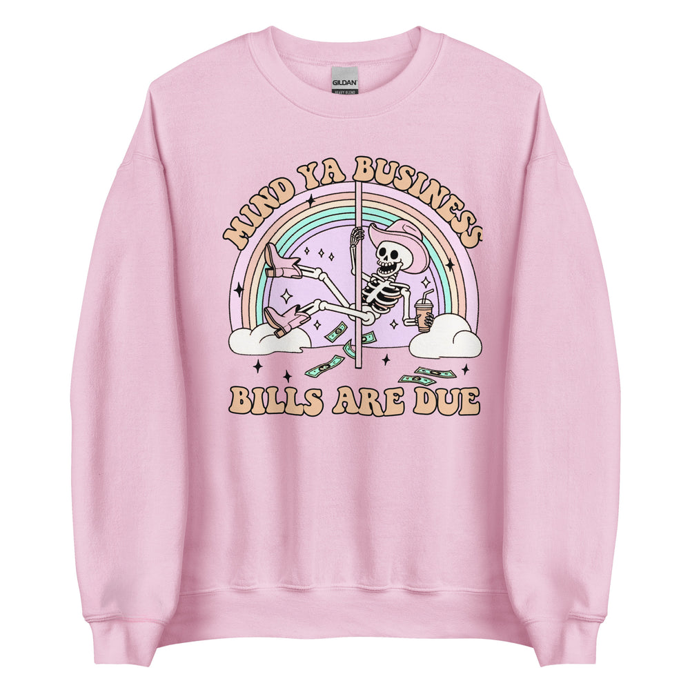 Bills Are Due Sweatshirt