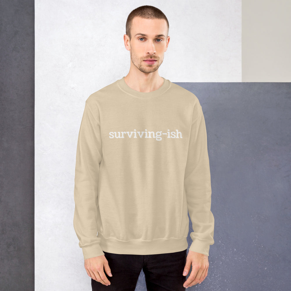 Surviving-ish Sweatshirt