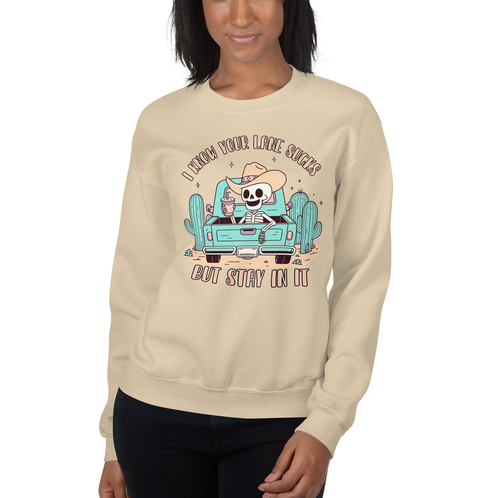 Stay In Your Lane Sweatshirt