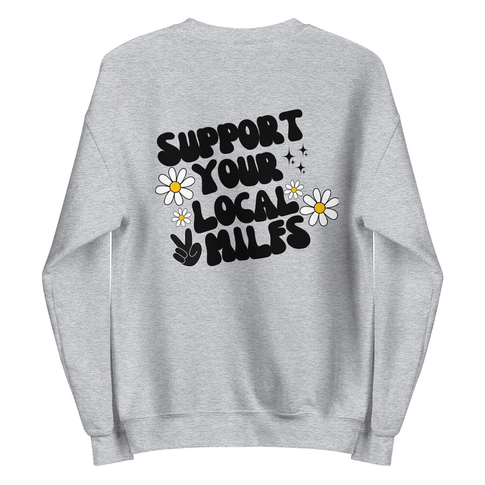 Support Your Local Milfs Sweatshirt