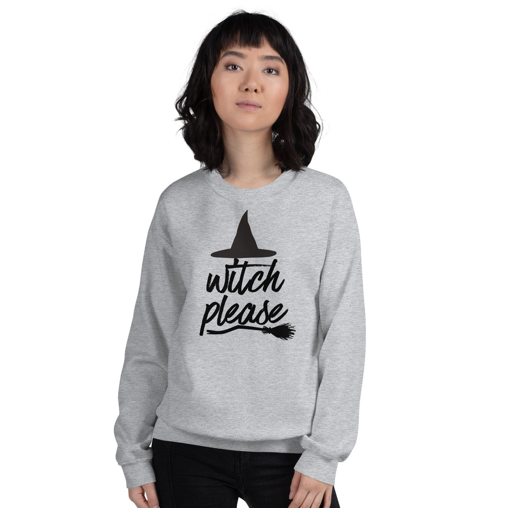 Witch Please Sweatshirt