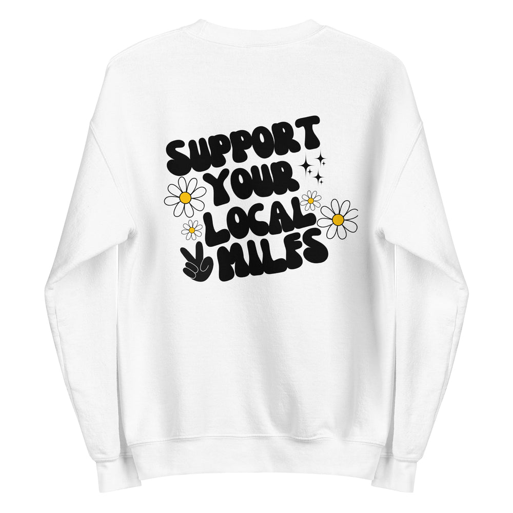 Support Your Local Milfs Sweatshirt