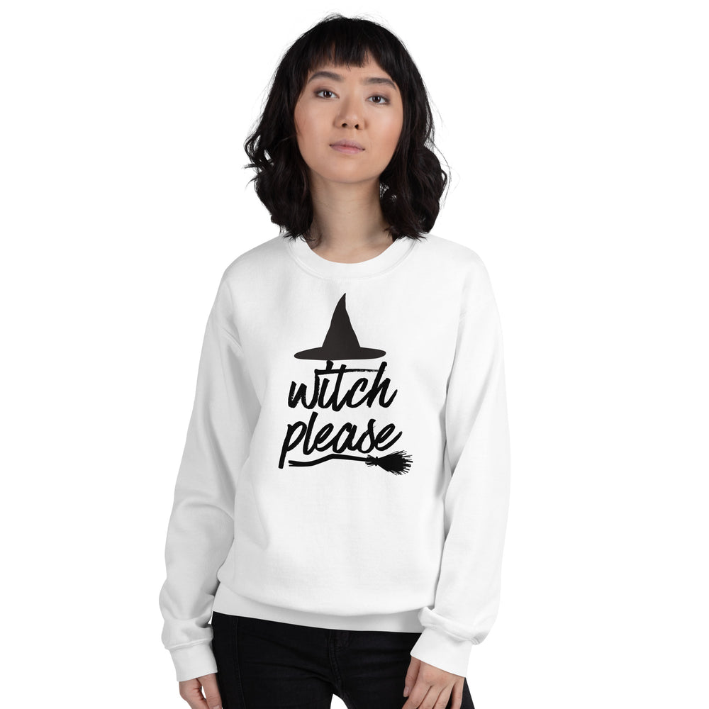 Witch Please Sweatshirt