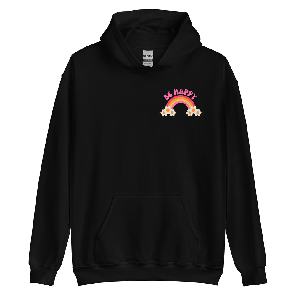 Be Happy Hoodie