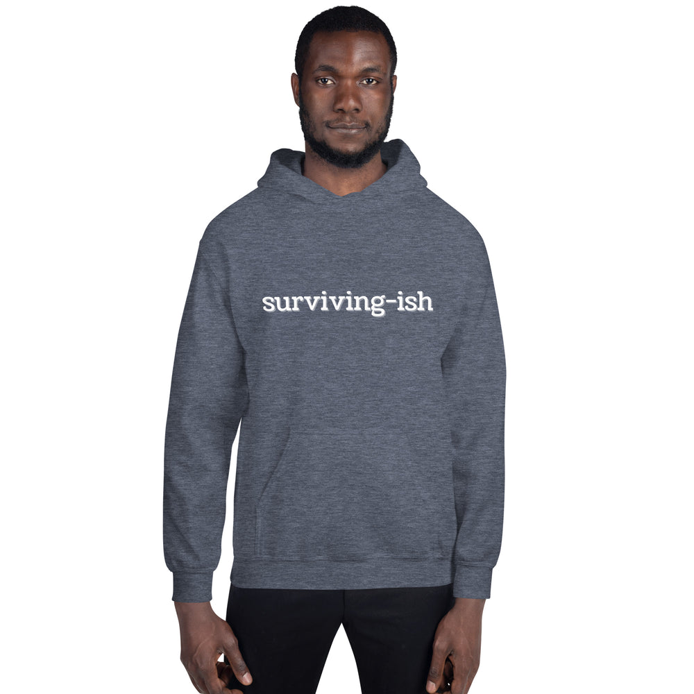 Surviving-ish Hoodie