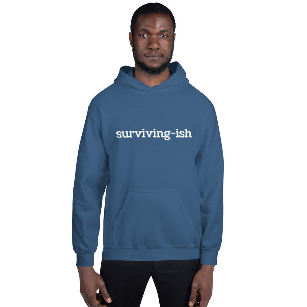 Surviving-ish Hoodie