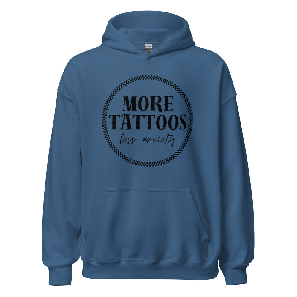 More Tattoos Less Anxiety Hoodie