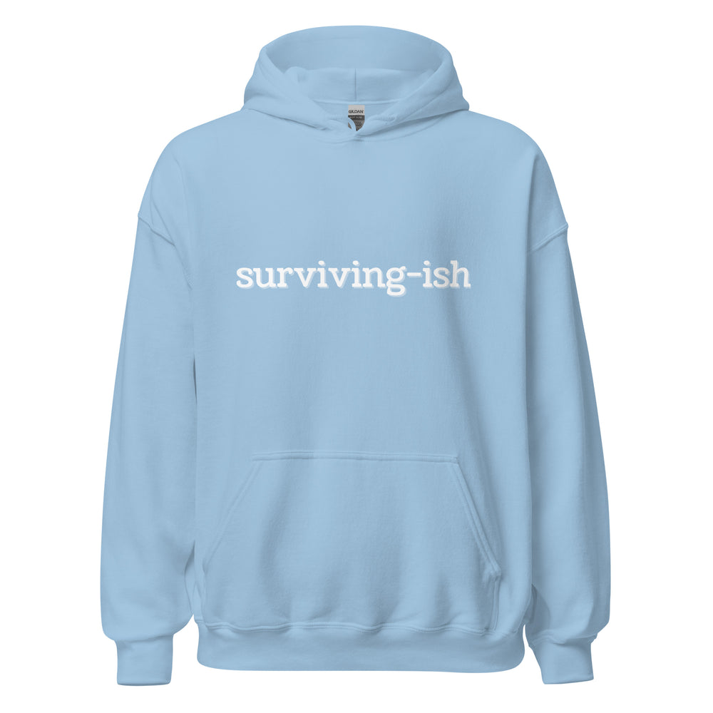 Surviving-ish Hoodie