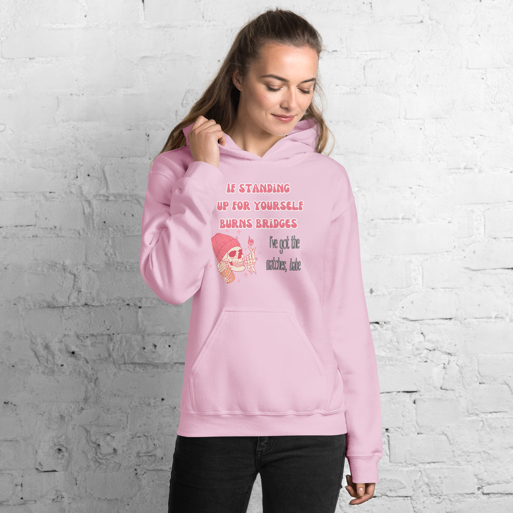 I've Got The Matches Unisex Hoodie