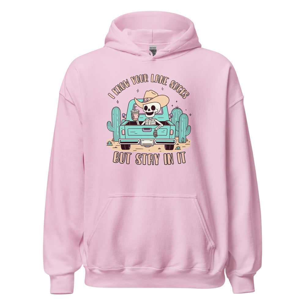 Stay In Your Lane Hoodie