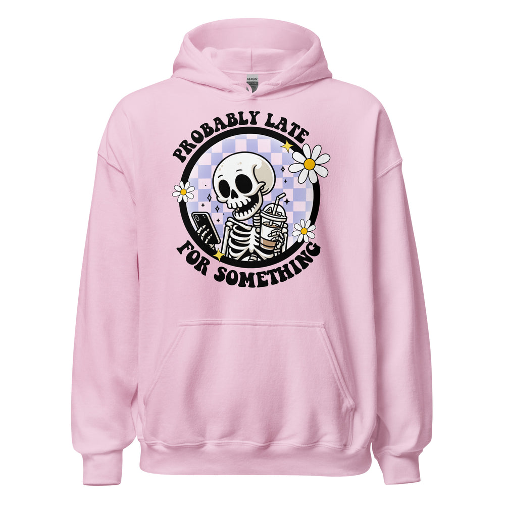 Probably Late Hoodie