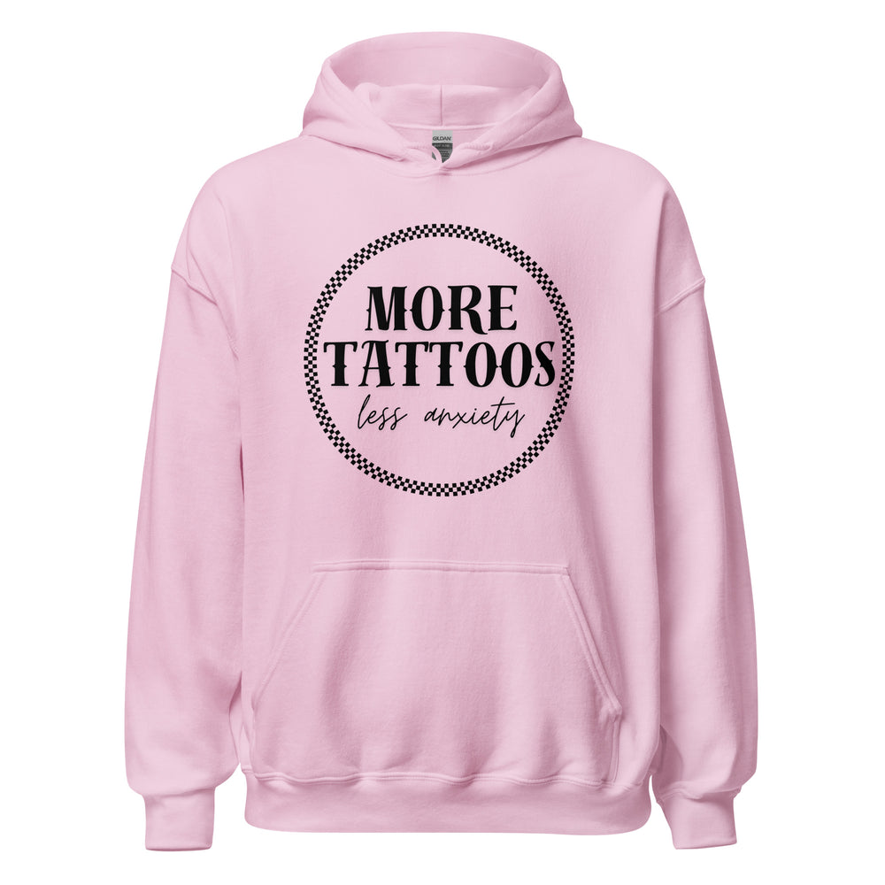 More Tattoos Less Anxiety Hoodie