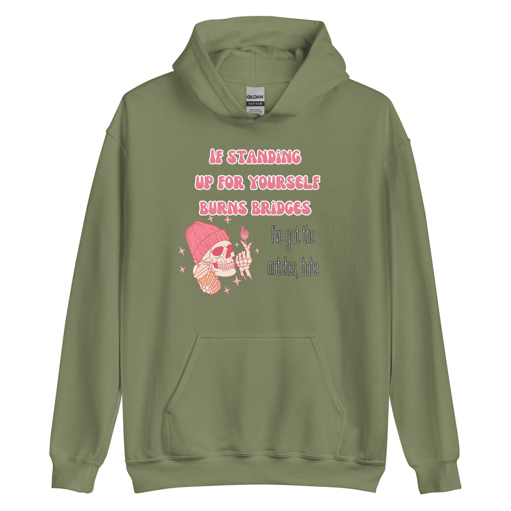 I've Got The Matches Unisex Hoodie