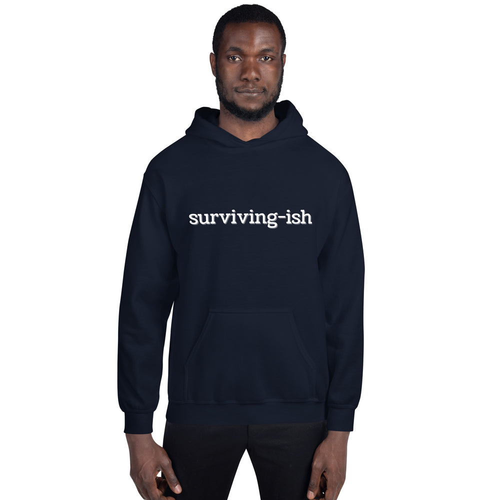 Surviving-ish Hoodie