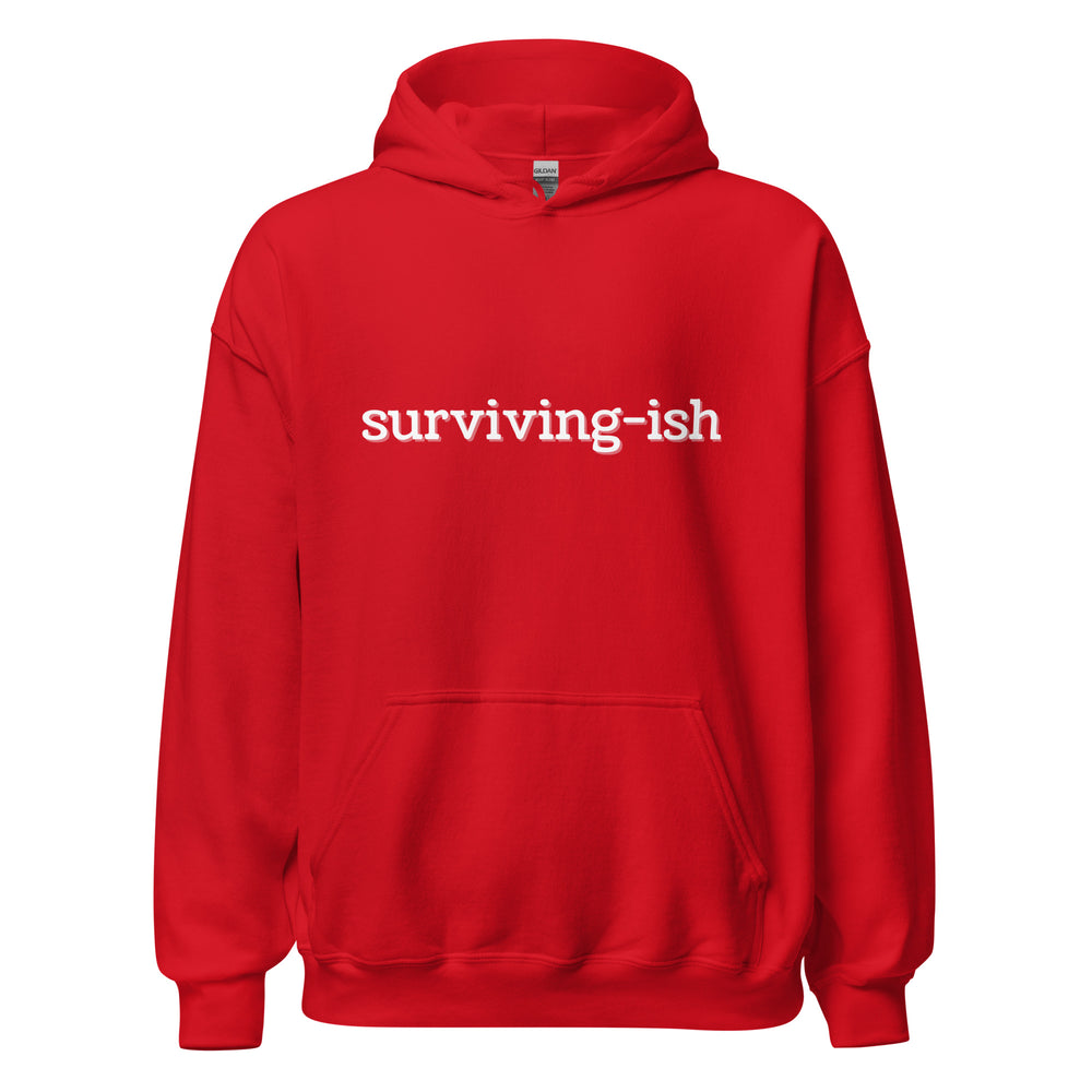 Surviving-ish Hoodie