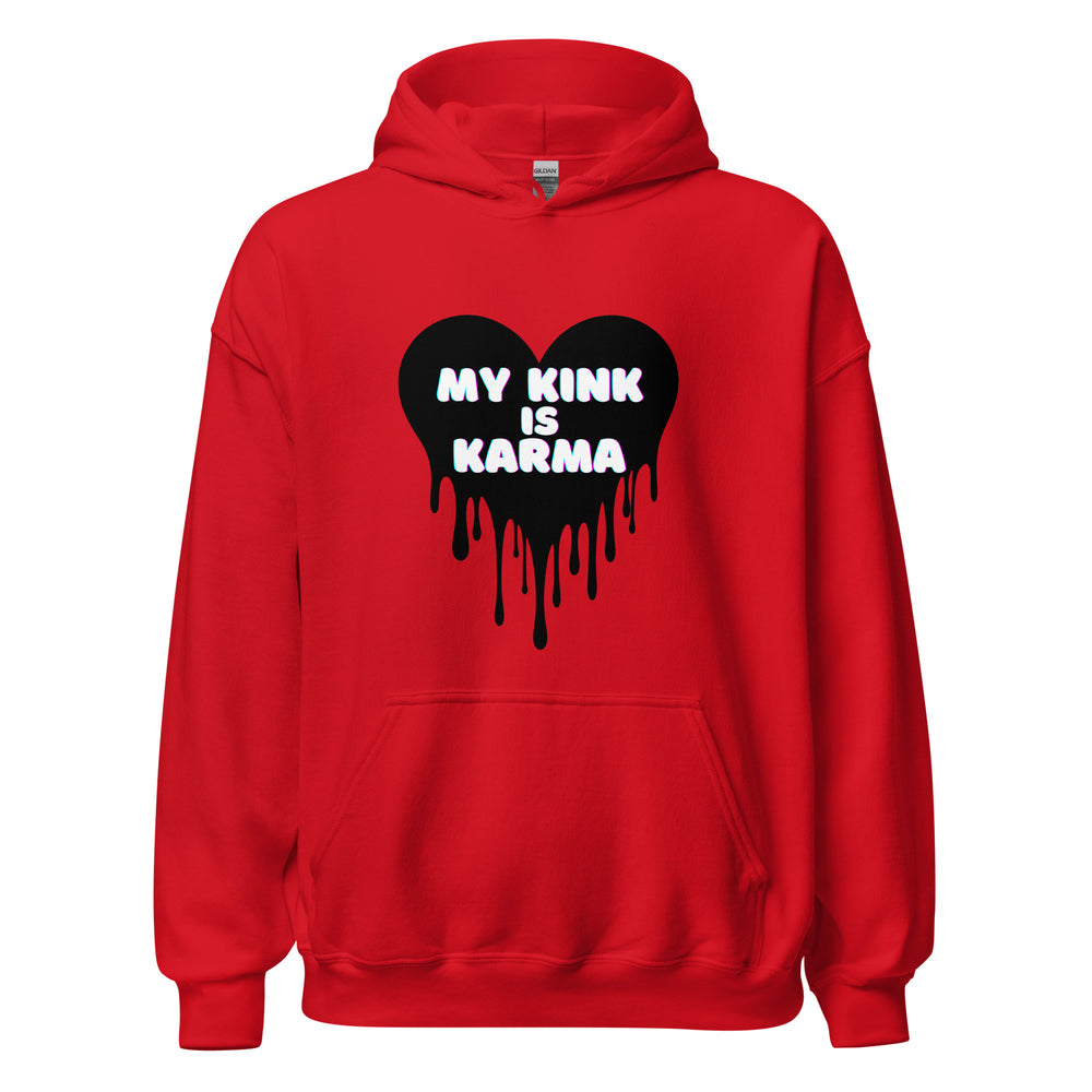 Karma Is My Kink Hoodie