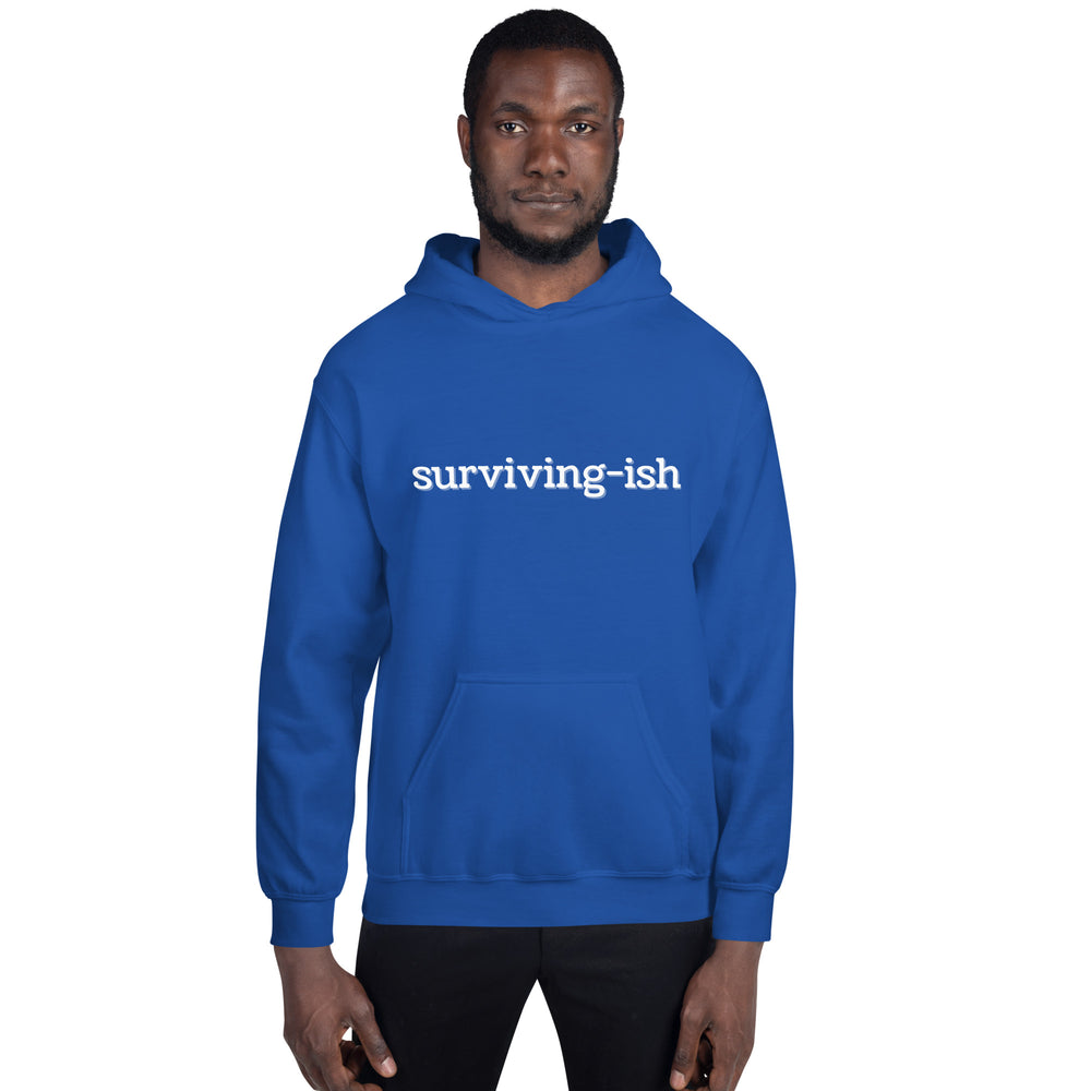 Surviving-ish Hoodie