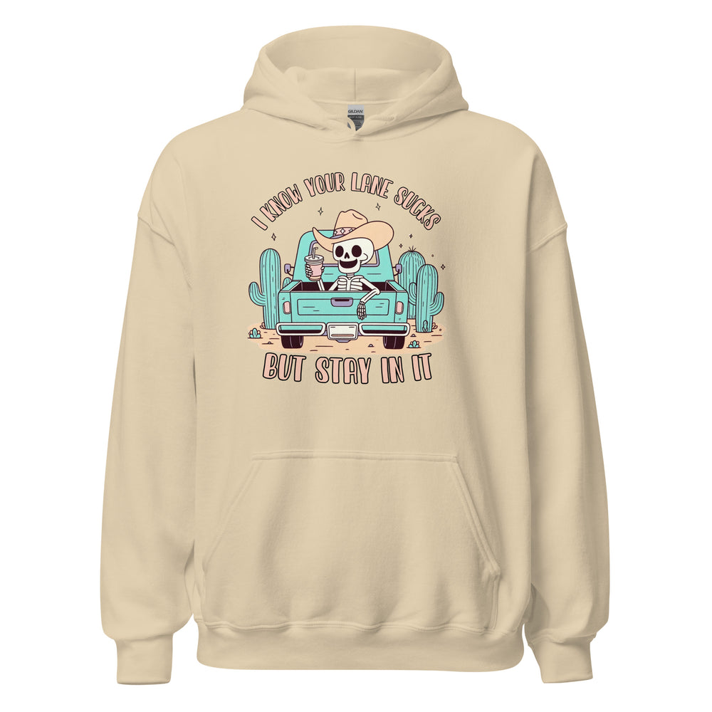 Stay In Your Lane Hoodie