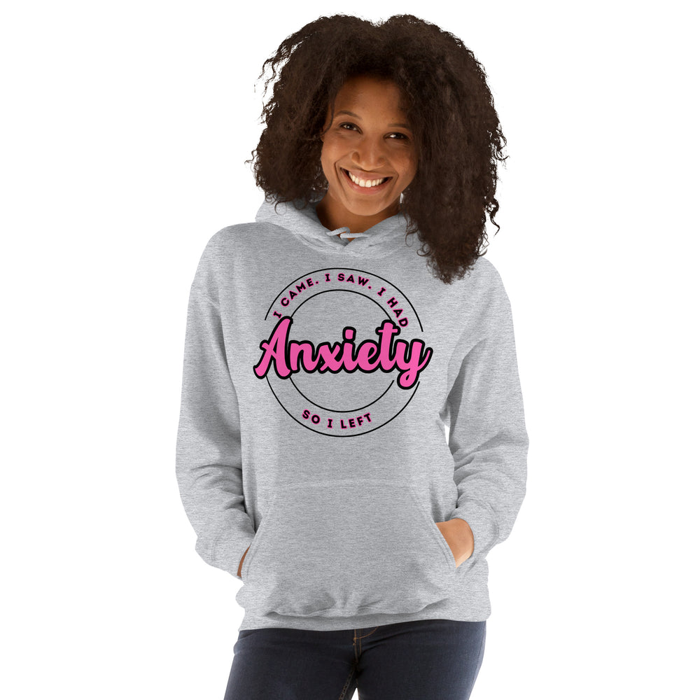 I Had Anxiety Hoodie