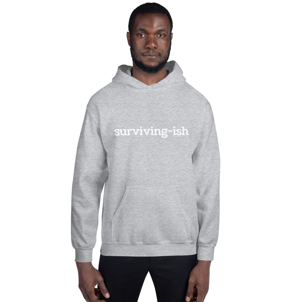 Surviving-ish Hoodie