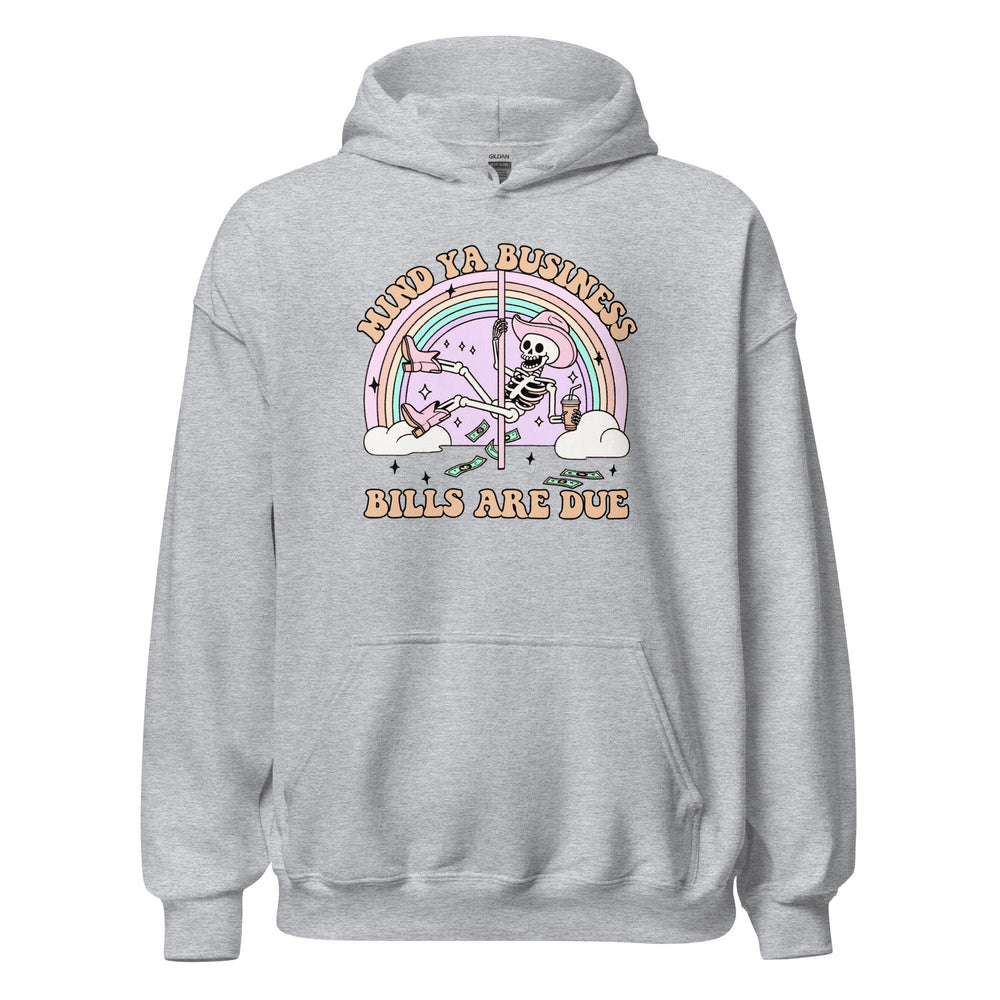 Bills Are Due Hoodie