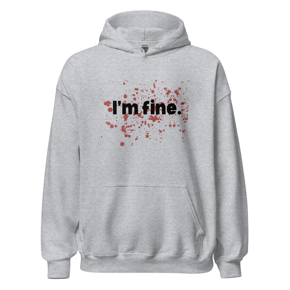 I'm Fine Hoodie