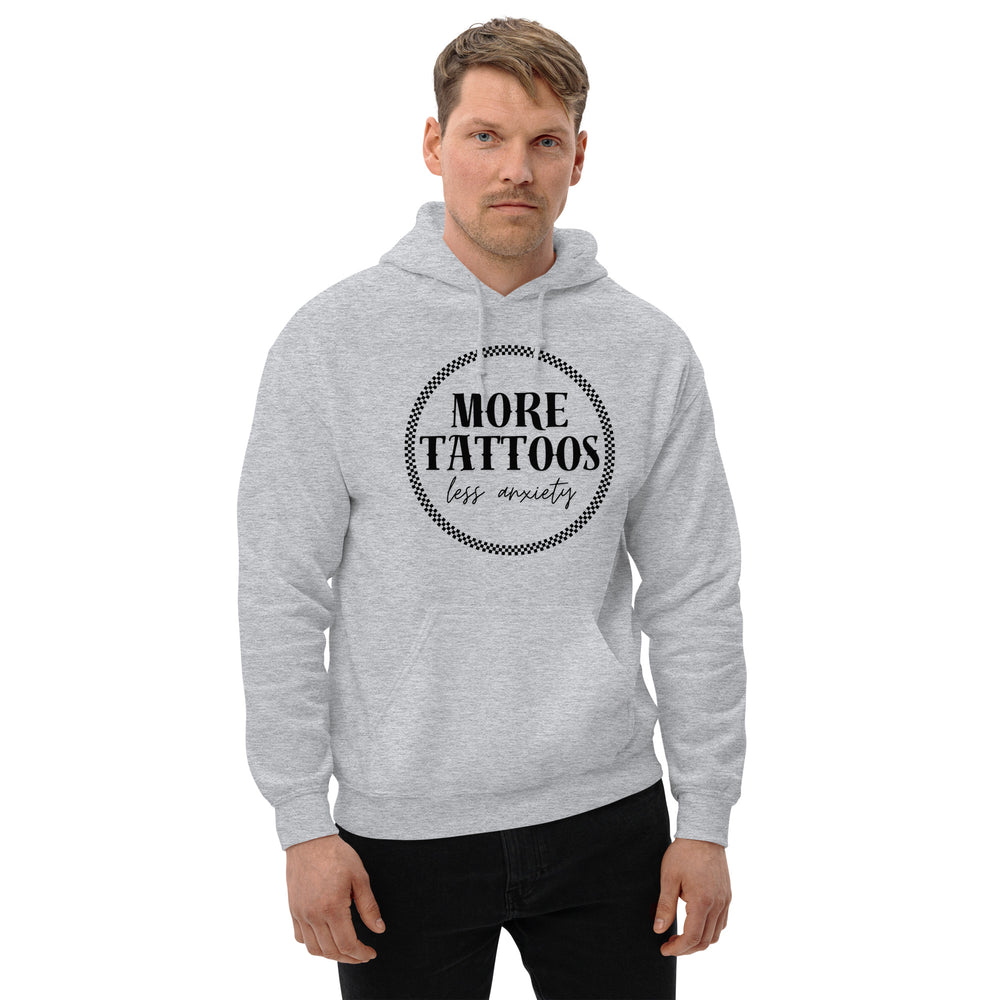 More Tattoos Less Anxiety Hoodie