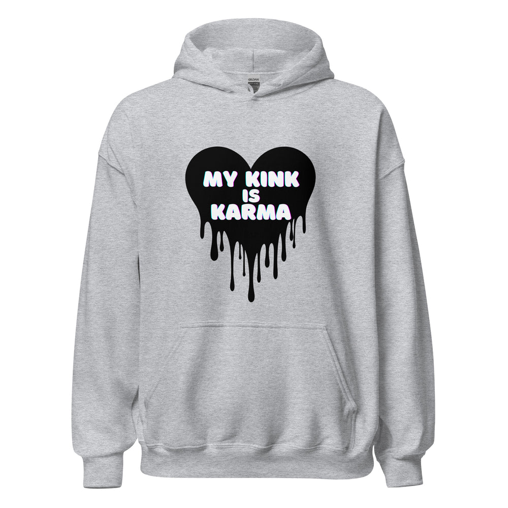 Karma Is My Kink Hoodie