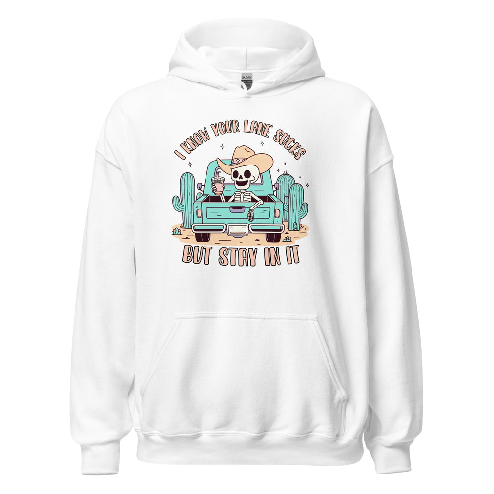 Stay In Your Lane Hoodie