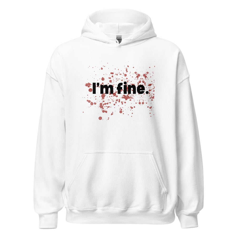 I'm Fine Hoodie