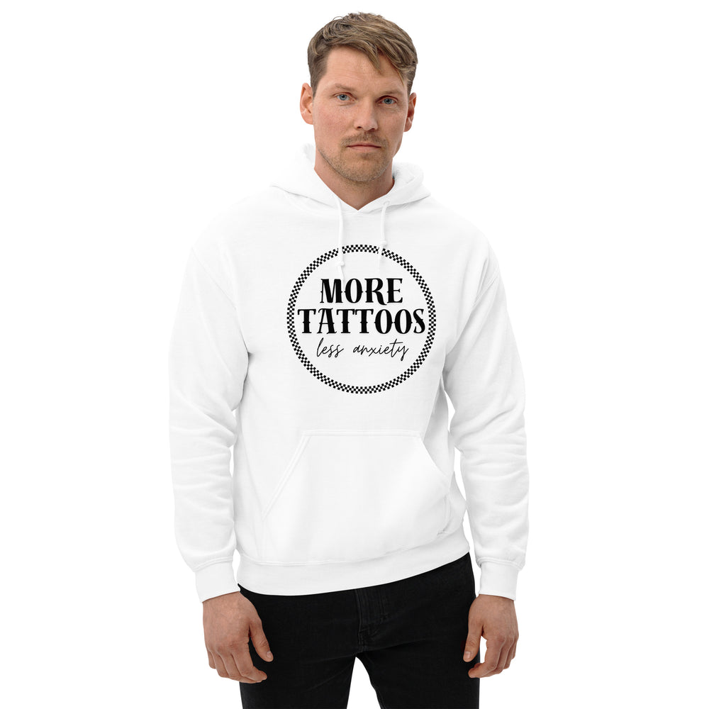 More Tattoos Less Anxiety Hoodie