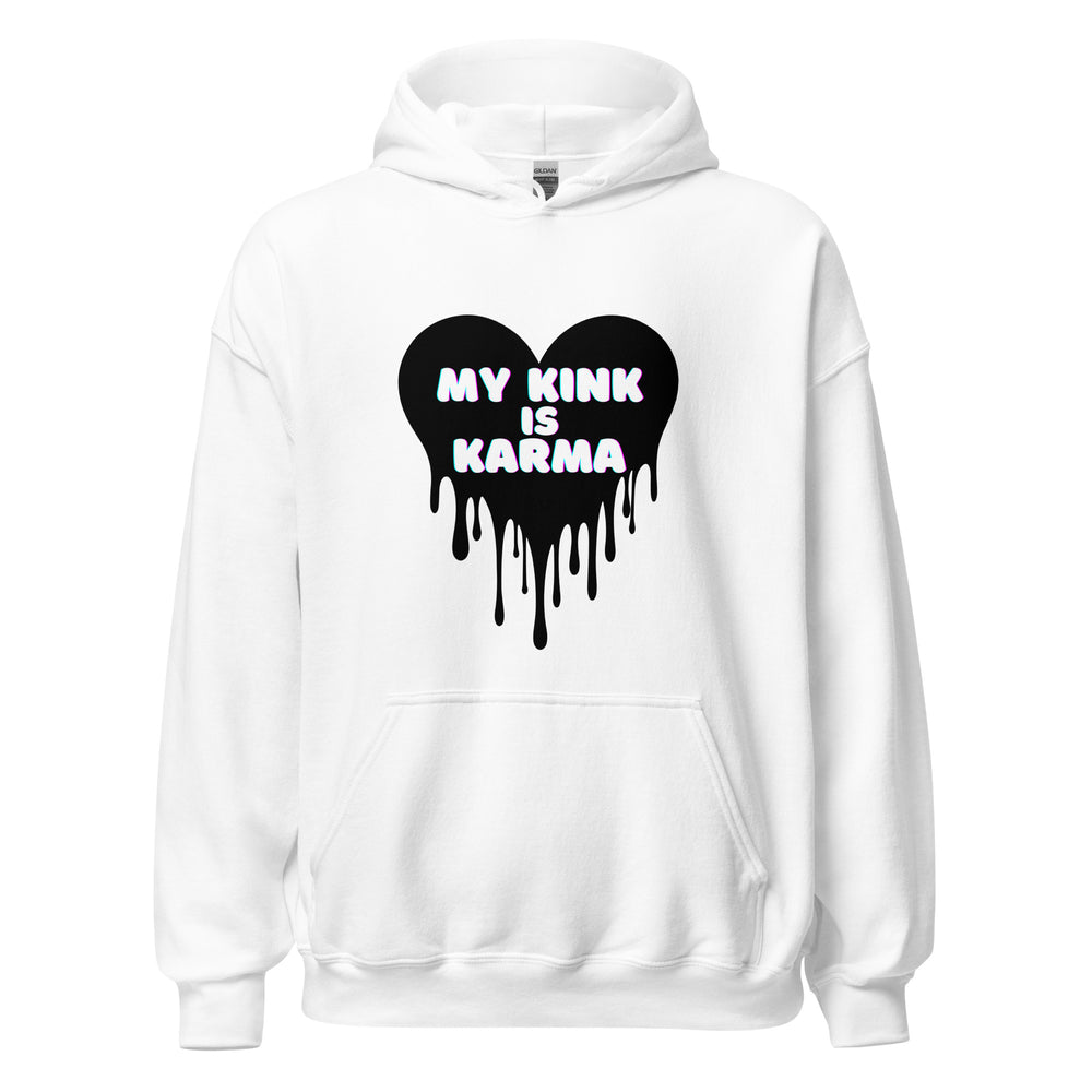 Karma Is My Kink Hoodie