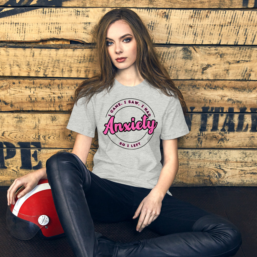 I Had Anxiety T-Shirt